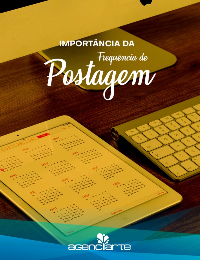 Importância da frequência de postagens