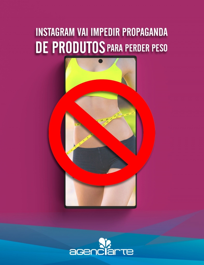 O Instagram vai impedir propaganda de produtos para perder peso.